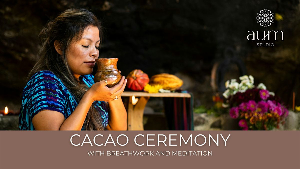 Awakening Love: Cacao Ceremony with Heart-opening Breathwork and Meditation