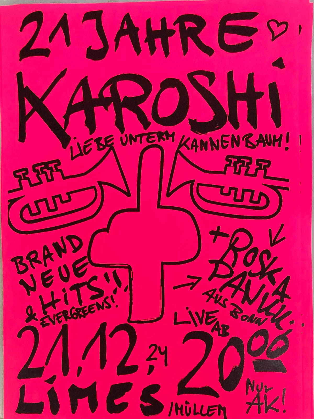 21 JAHRE KAROSHi - Special Guest: ROSKAPANKKi 