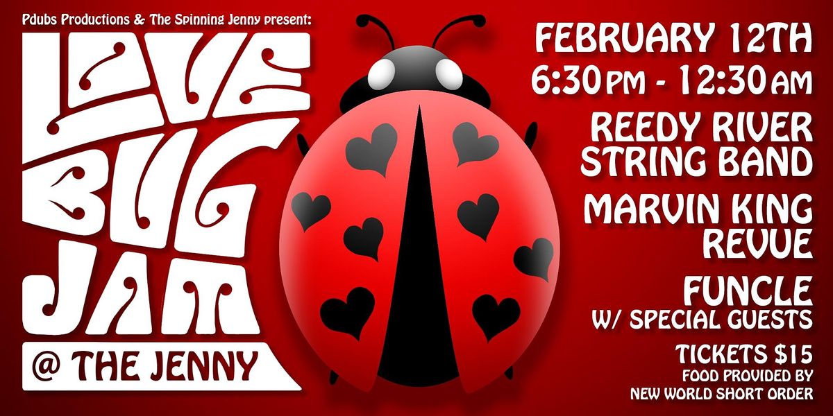 Love Bug Jam at The Jenny, Presented by Pdubs Production & Spinning