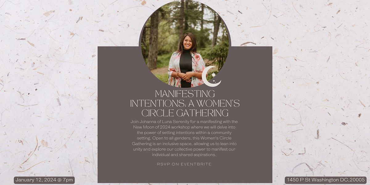 Manifesting Intentions: A Women's Circle Gathering
