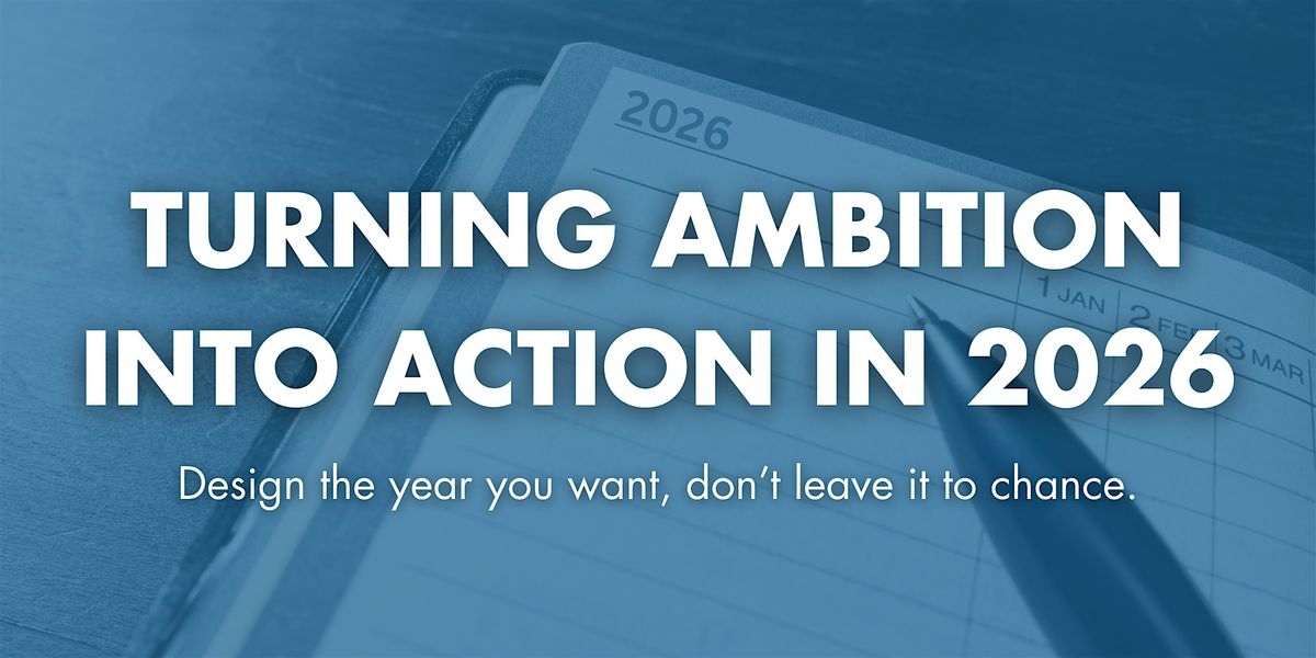 Turning Ambition into Action in 2026