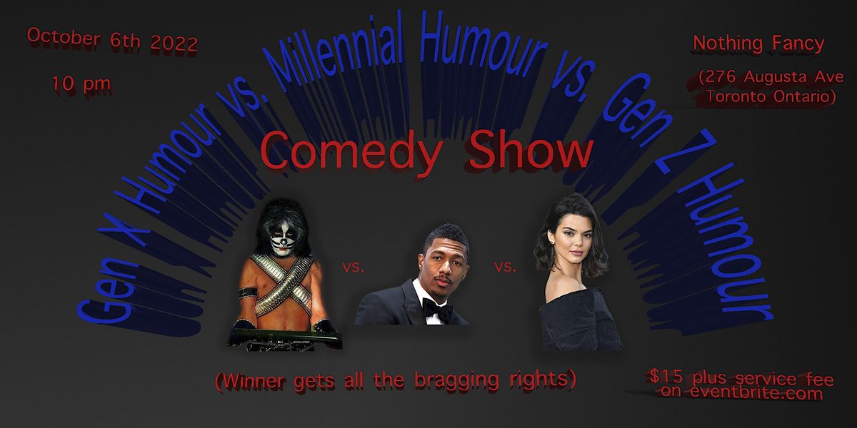 Gen X Humour vs. Millennial Humour vs. Gen Z Humour Comedy Show