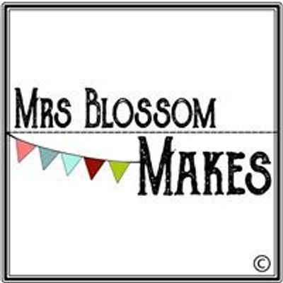 Mrs Blossom Makes