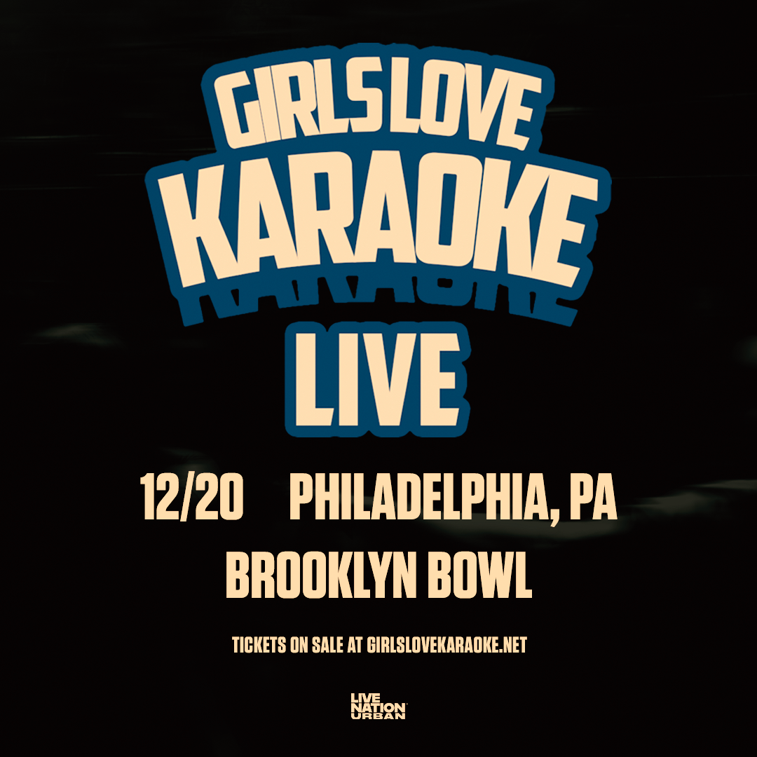 Girls Love Karaoke at Brooklyn Bowl Philadelphia