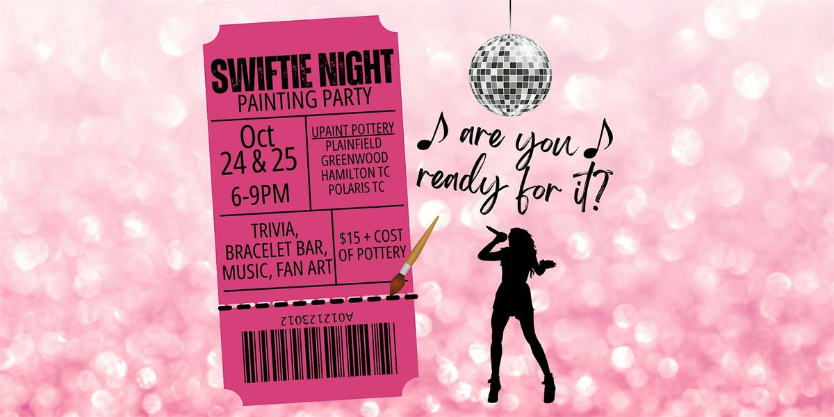 Swiftie Night Painting Party 10\/25 - Ohio