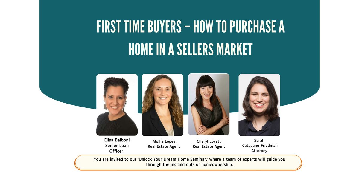 First Time Buyers \u2013 How To Purchase a Home In A Sellers Market