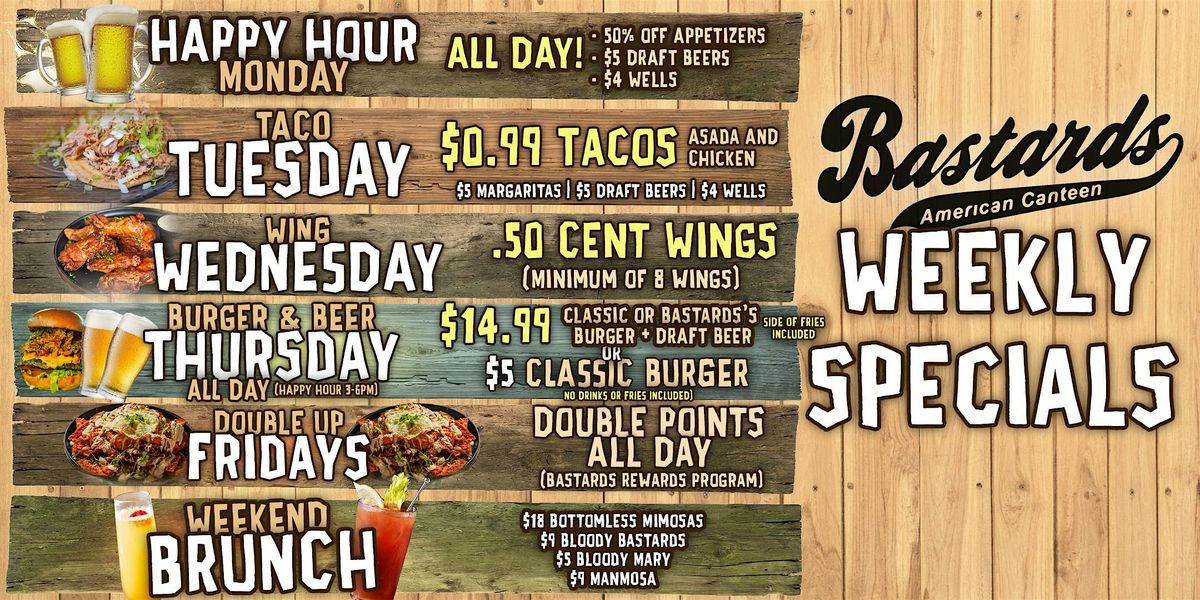 Weekly Specials at bastards Temecula