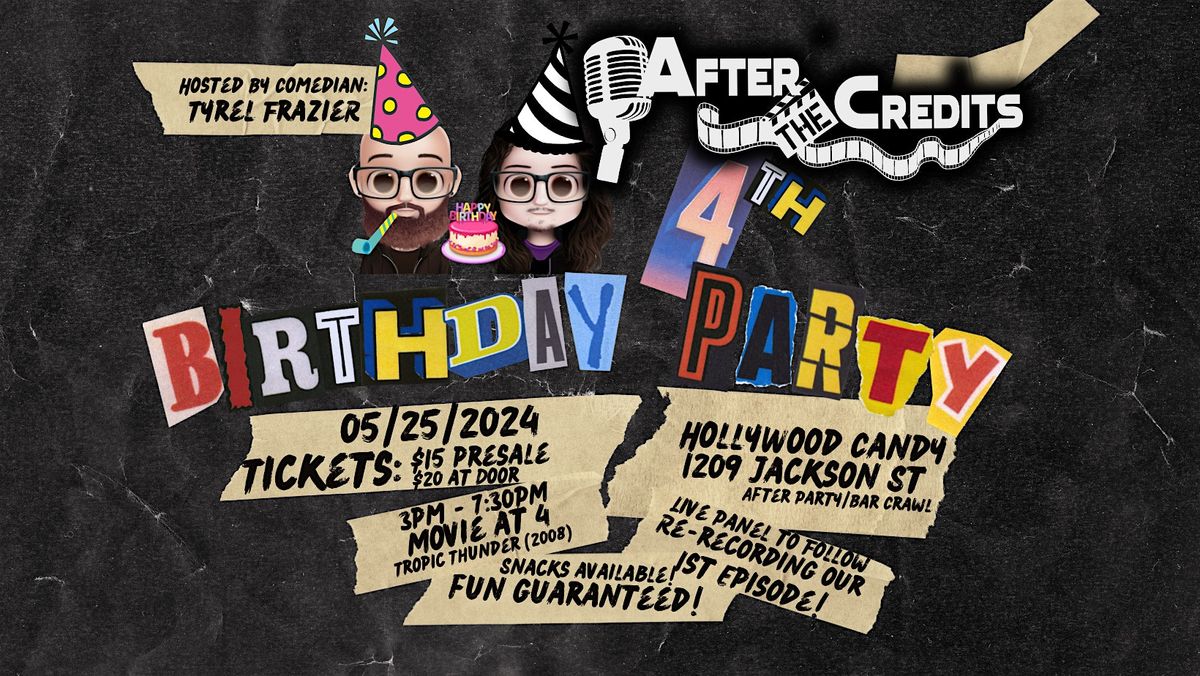 After the Credits - 4th Year Anniversary Party