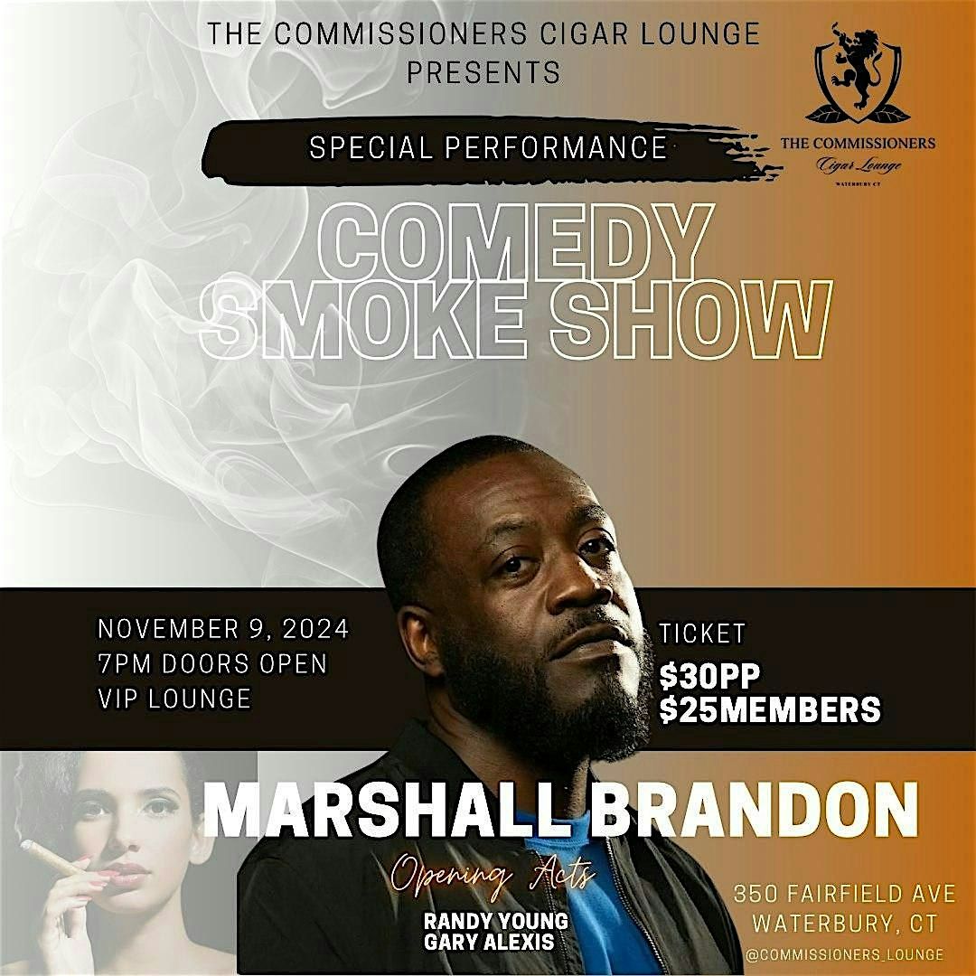 Comedy Smoke Show featuring Marshall Brandon