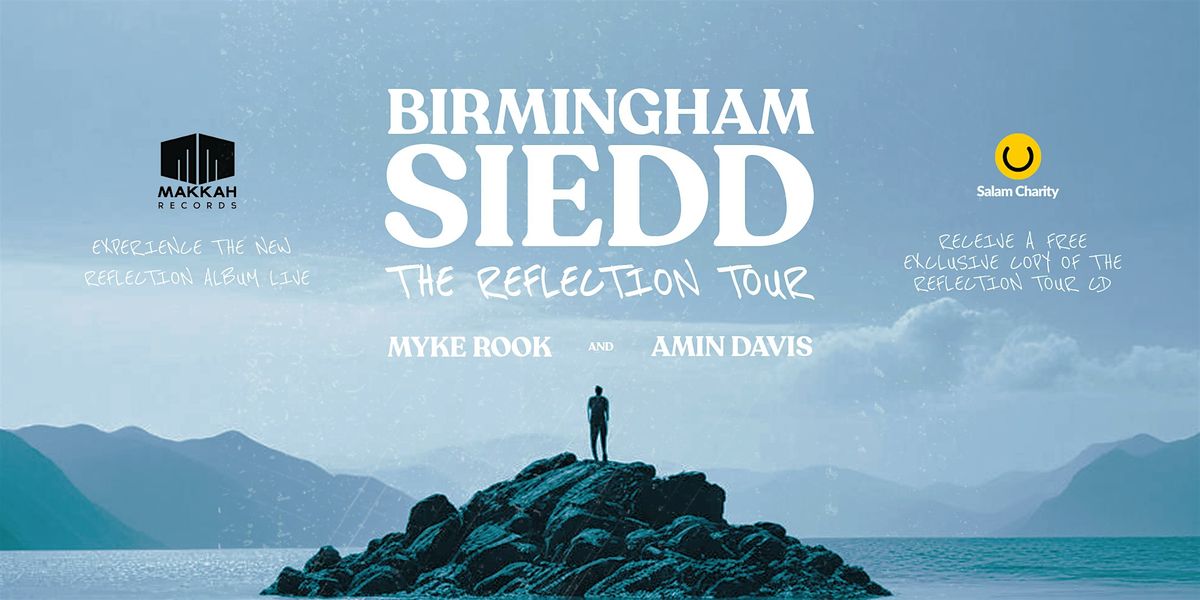 Siedd - The Reflection Tour (Birmingham)