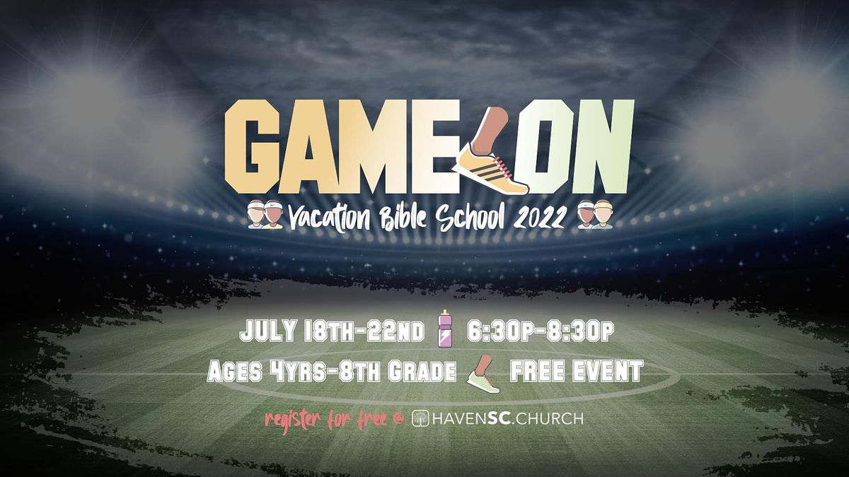 GAME ON | VBS 2022