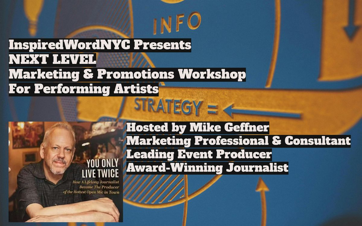 NEXT LEVEL Marketing & Promotions Workshop for Performing Artists