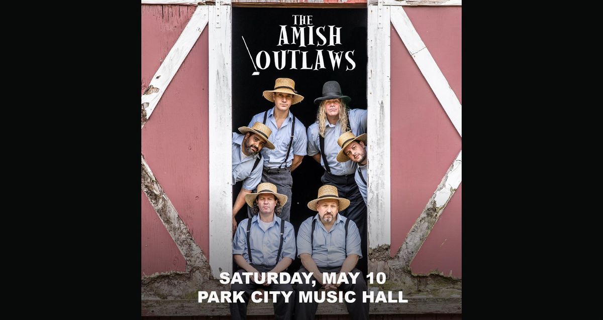 The Amish Outlaws at Park City Music Hall