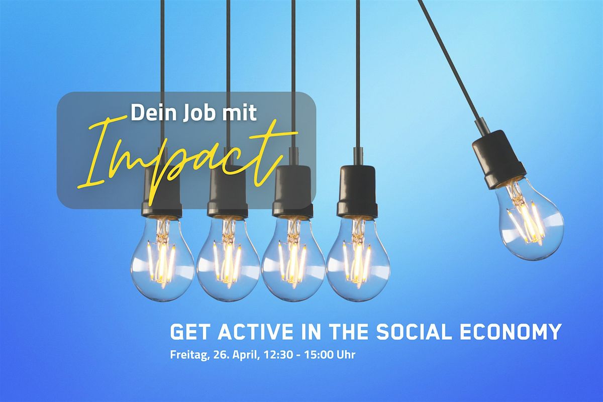 Get active in the social economy - Dein Job mit Impact!