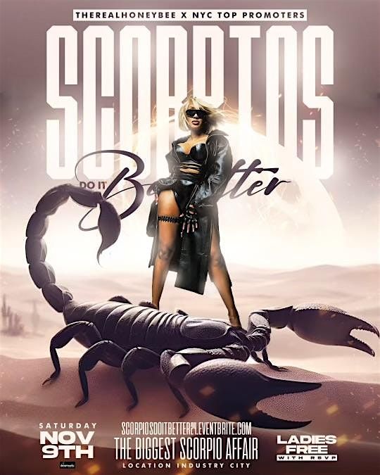 \u201c Scorpios do it better \u201c The biggest scorpio affair Nov 9th