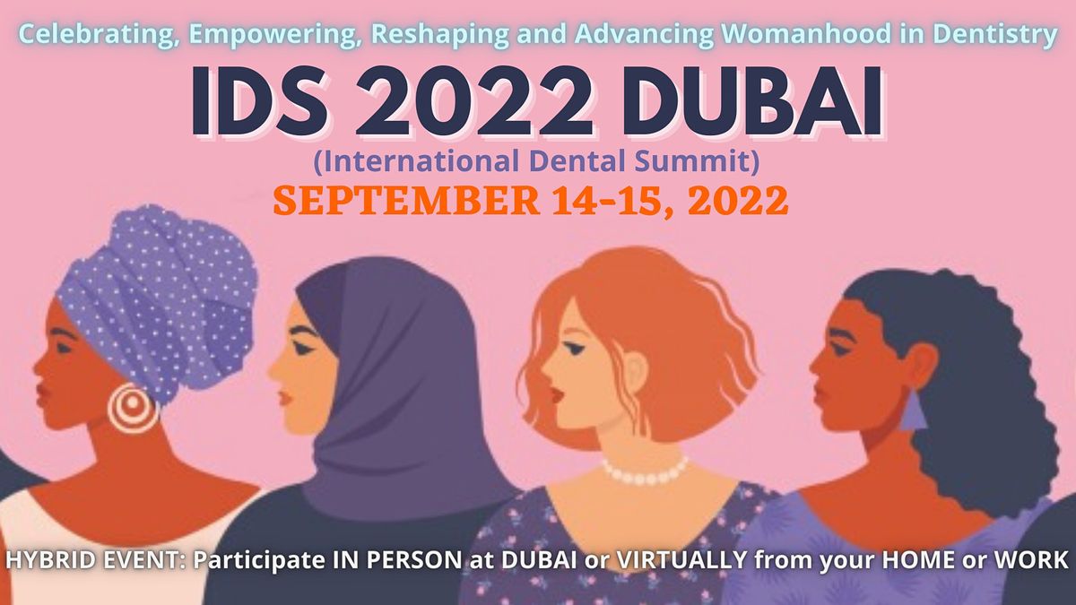 IDS 2022 DUBAI (WOMEN DENTAL CONFERENCE)