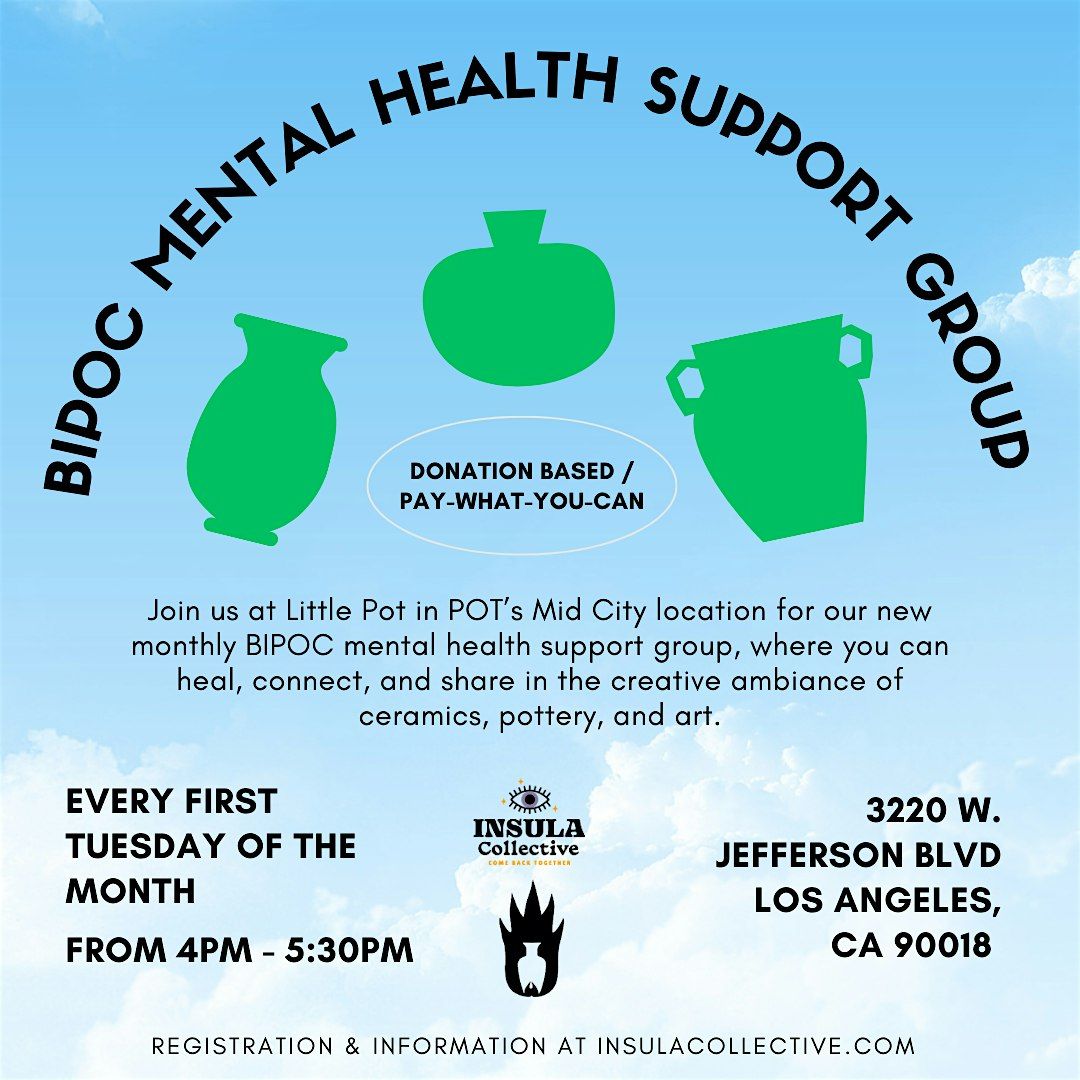 In-Person BIPOC Mental Health Support Group @ Little Pot [Mid-City]