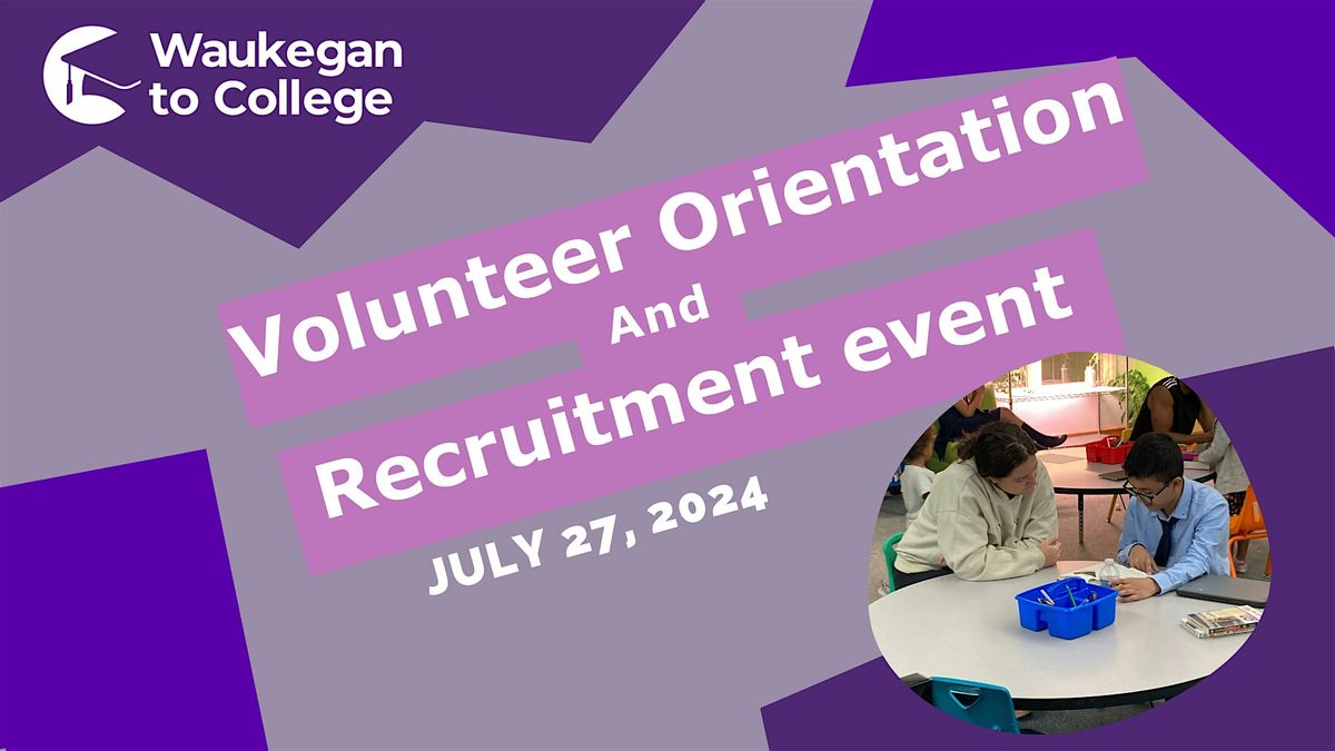 Volunteer Orientation and Recruitment Event