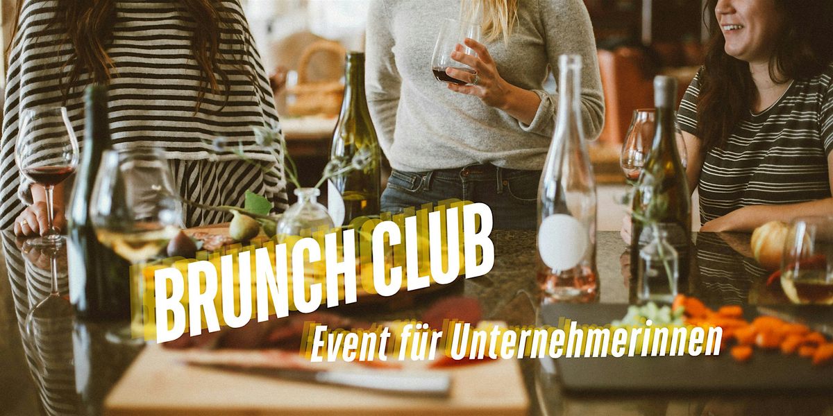 Brunch Club f\u00fcr Unternehmerinnen und Selbstst\u00e4ndige