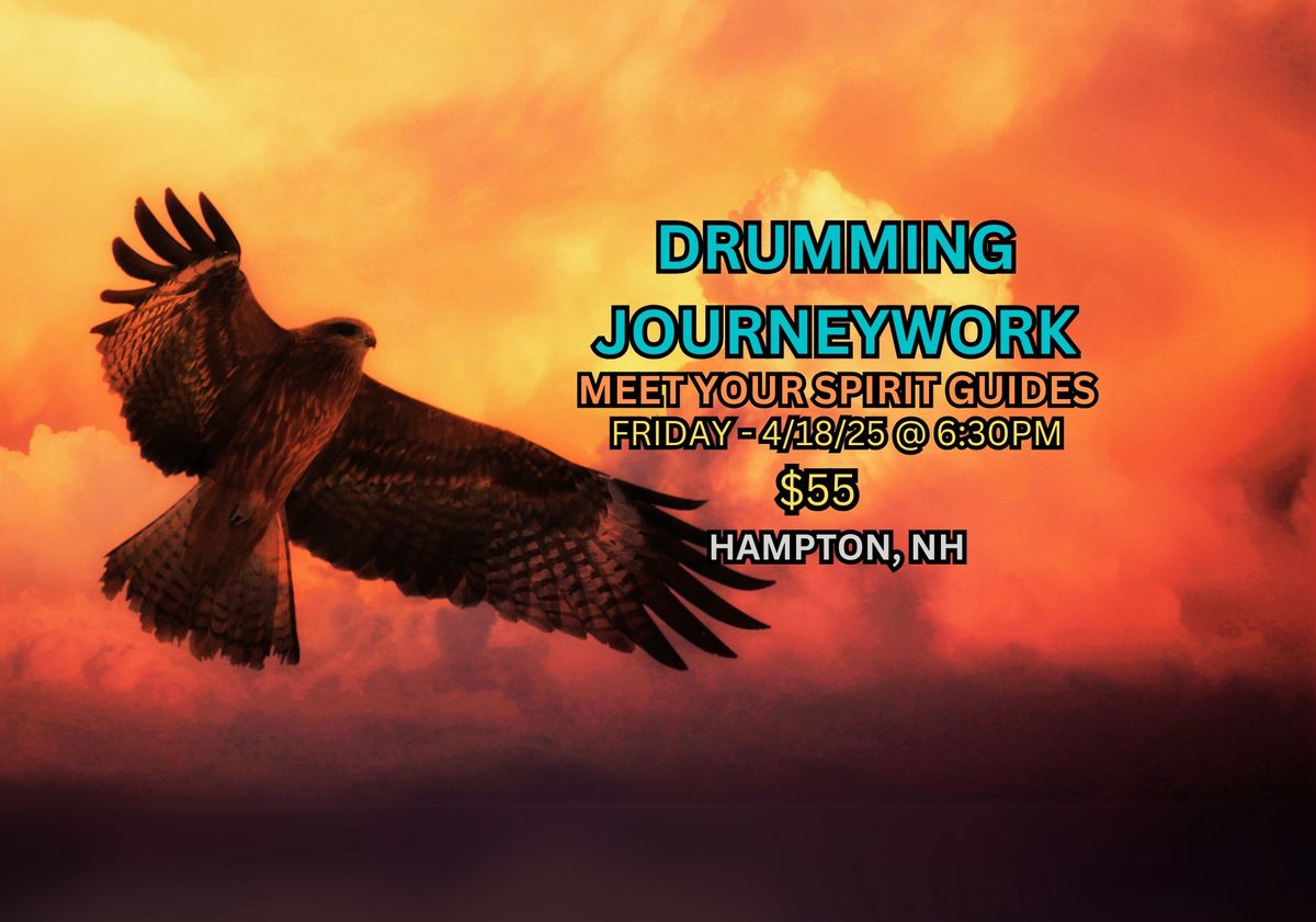 Drumming  Journeywork - Meet Your Spirit Guides