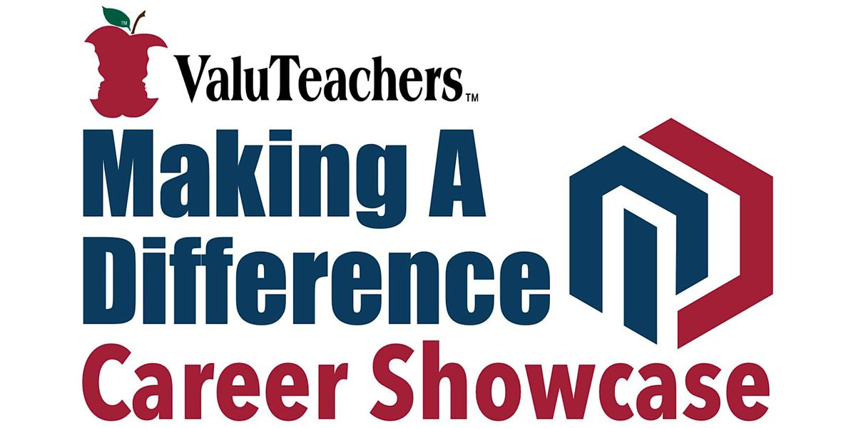 ValuTeachers "Making a Difference" Career Showcase | Houston, TX
