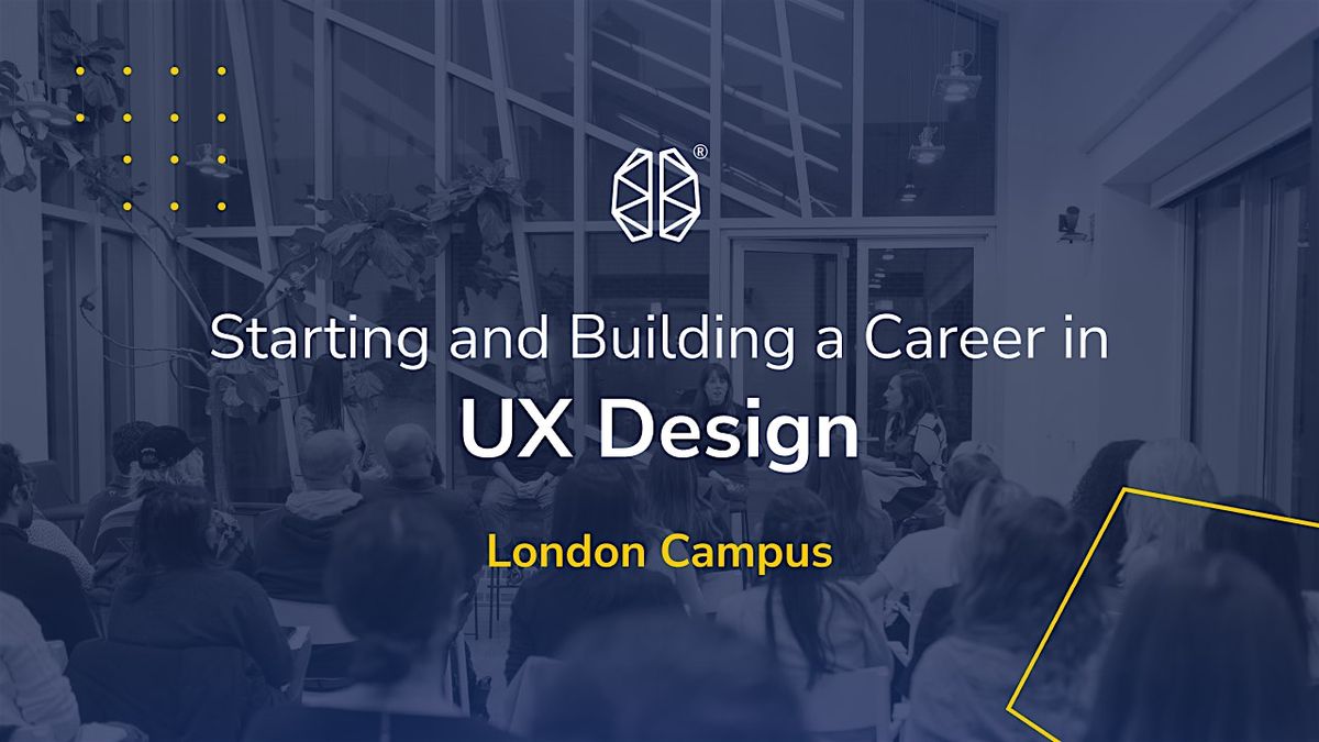 Starting and Building a Career in UX Design I BrainStation