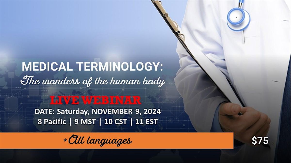 MEDICAL TERMINOLOGY (*All languages) LIVE WEBINAR