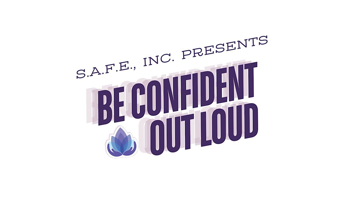 Be Confident Out Loud: A Brunch by S.A.F.E., Inc.