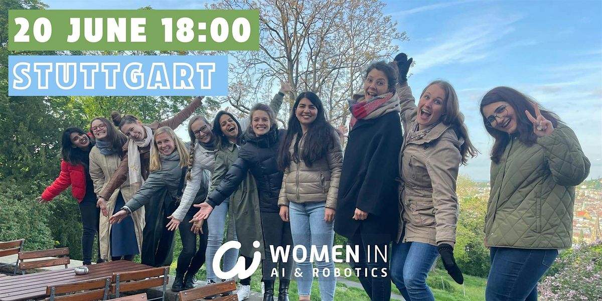 Stuttgart Women in AI & Robotics Community Meetup