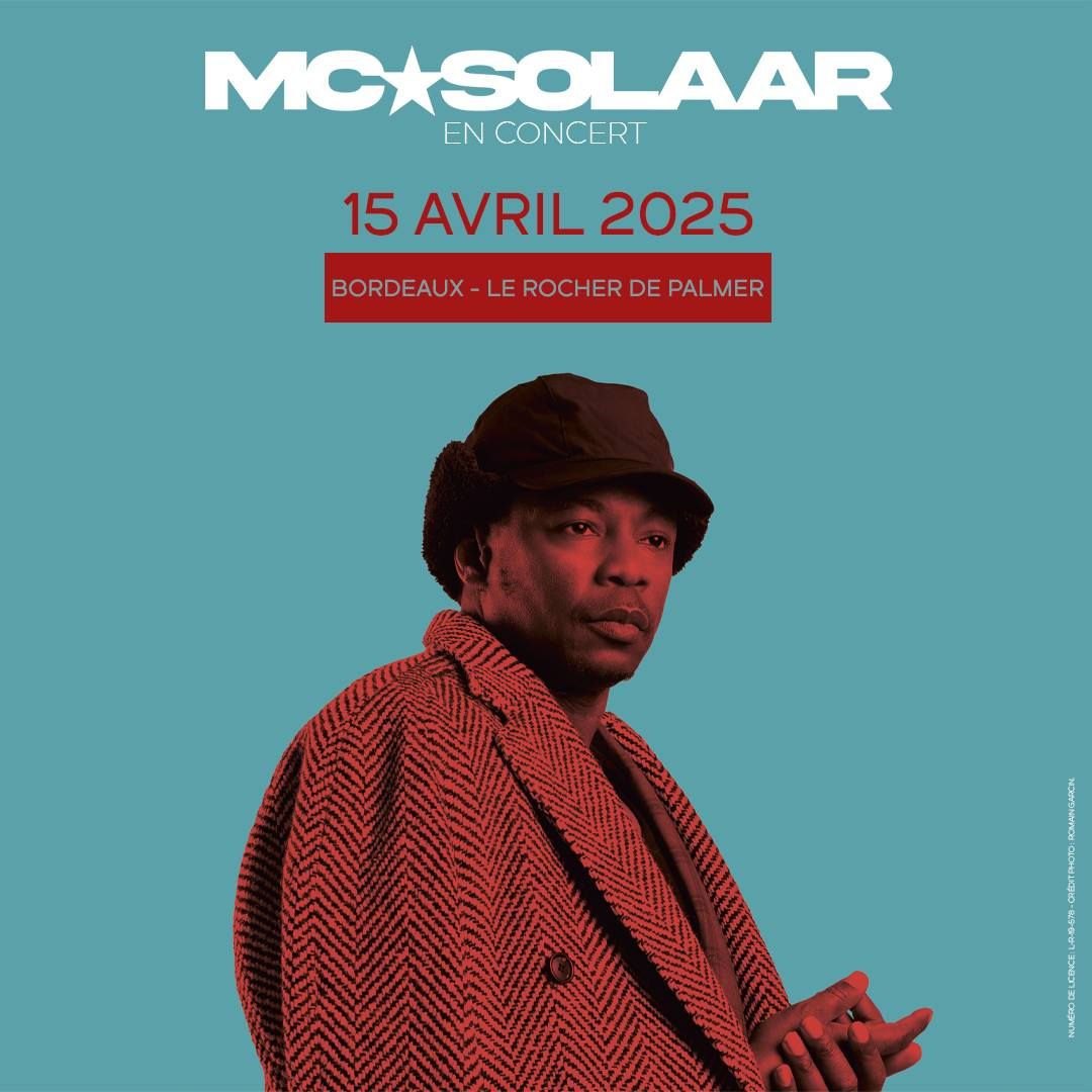 MC Solaar \u2022 15 avril 2025 \u2022 Rocher de Palmer, Bordeaux