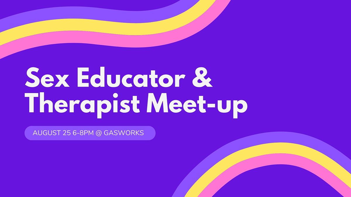 Sex Educator & Therapist Meet-up