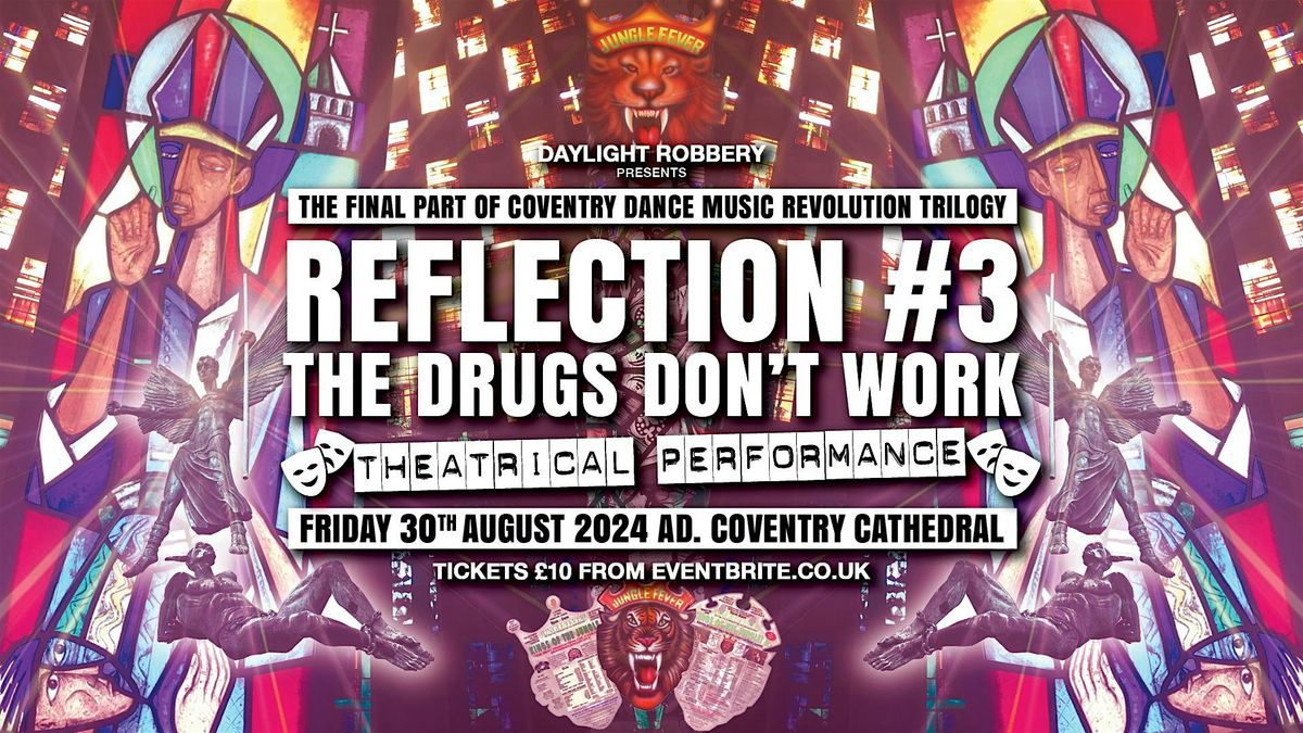 REFLECTION#3 - "The Drugs Don't Work"