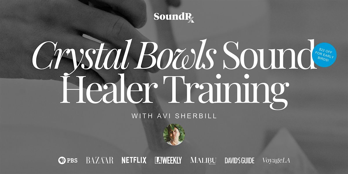 Crystal Bowl Training | Sound Healing | IN-PERSON in Marina del Rey