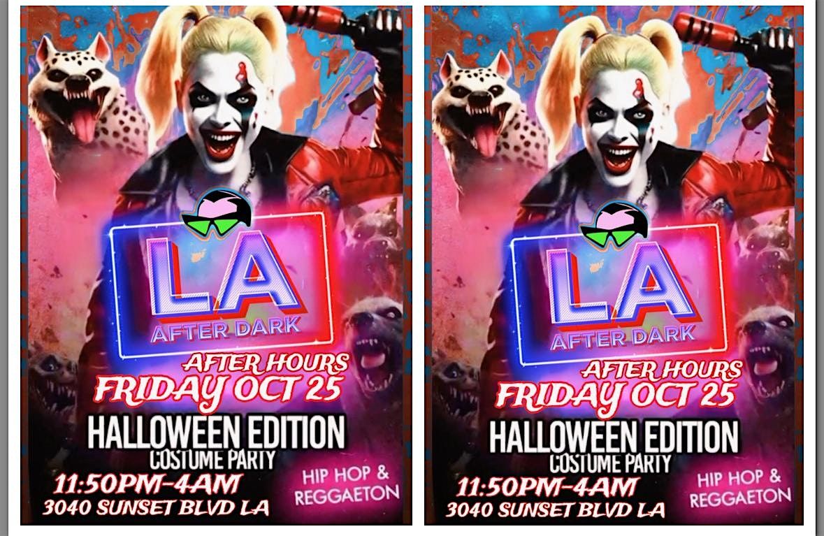 18+ FRIDAY LA AFTER DARK HALLOWEEN PARTY AFTER HOURS 11:50PM-4AM