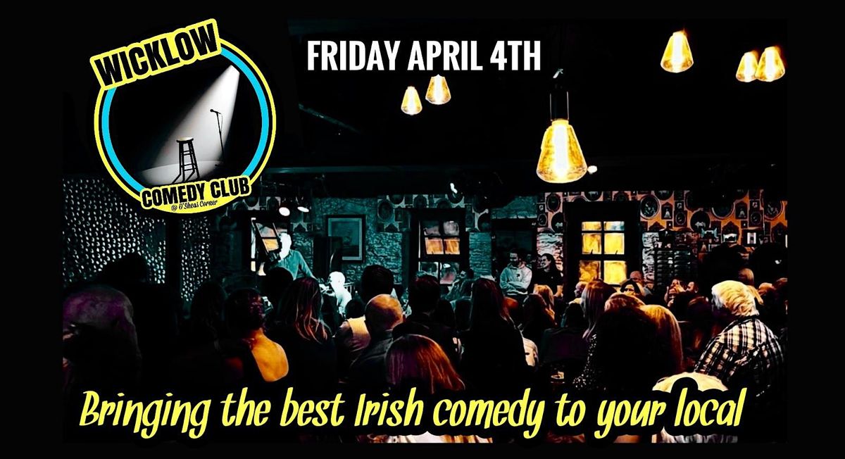 Stand-Up Comedy @ O'Sheas Corner, Wicklow