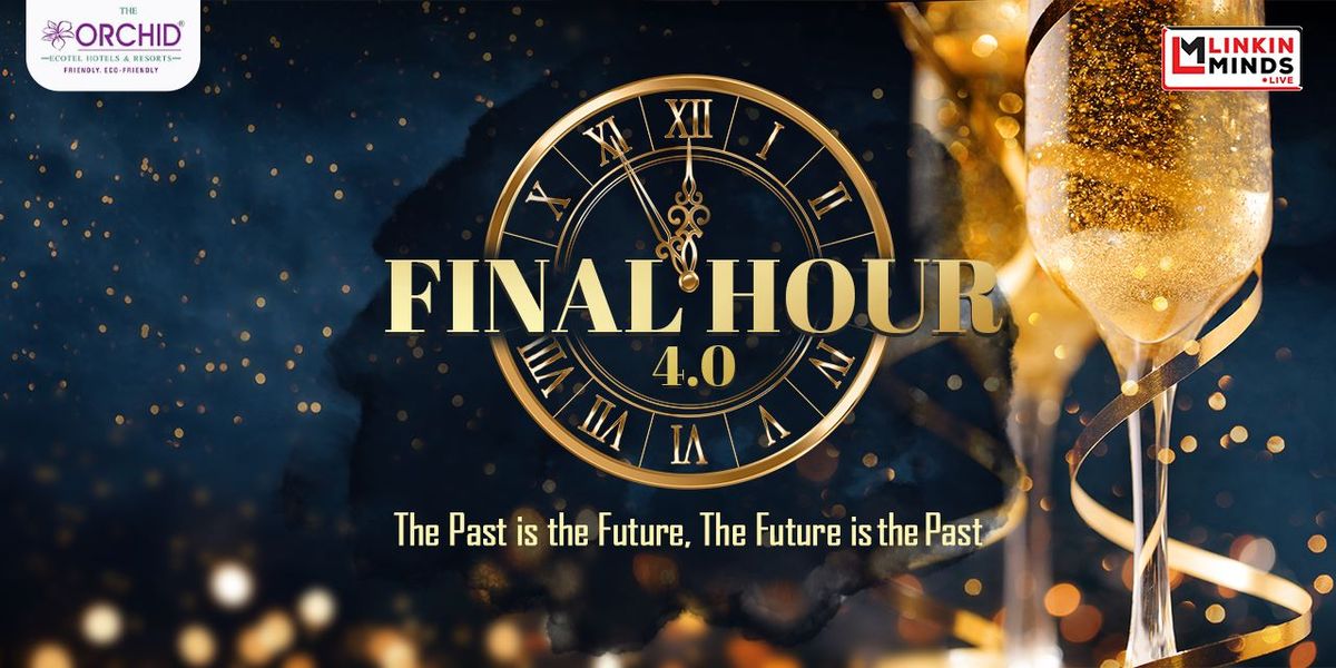 Final Hour - New Year Event