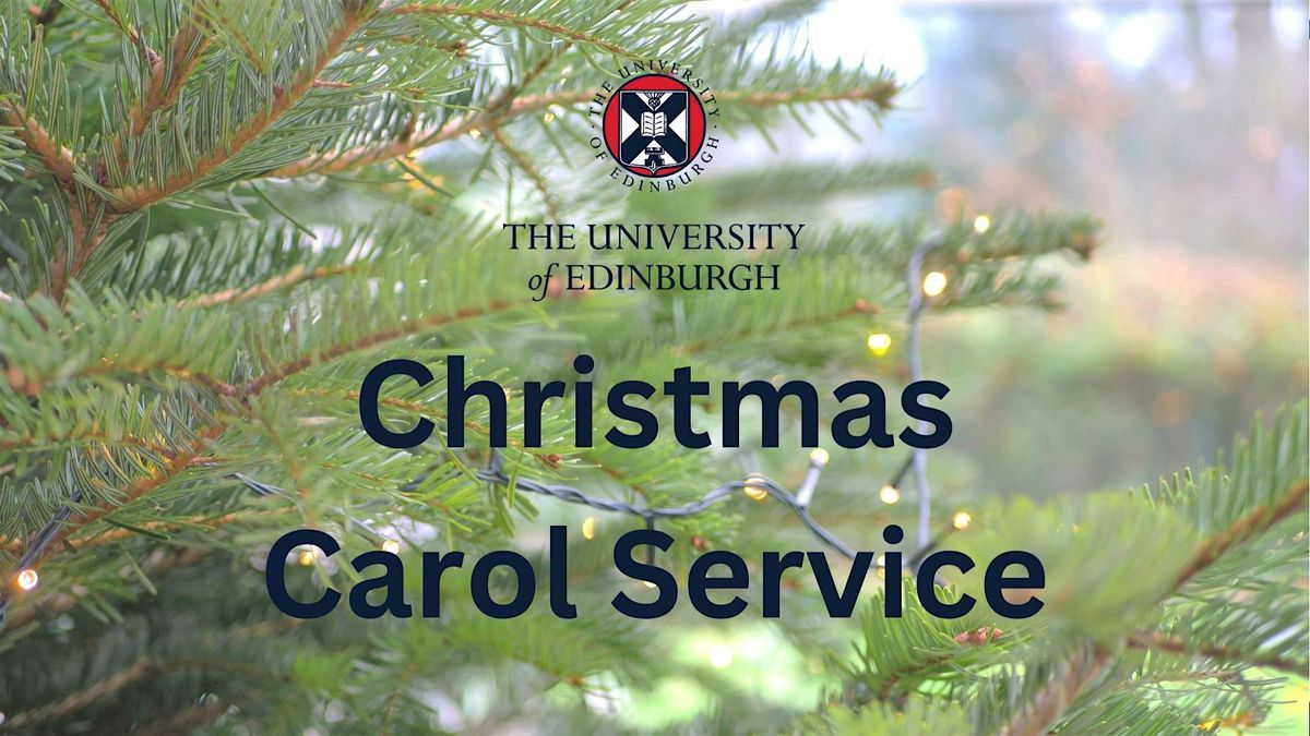 University of Edinburgh Christmas Carol Service