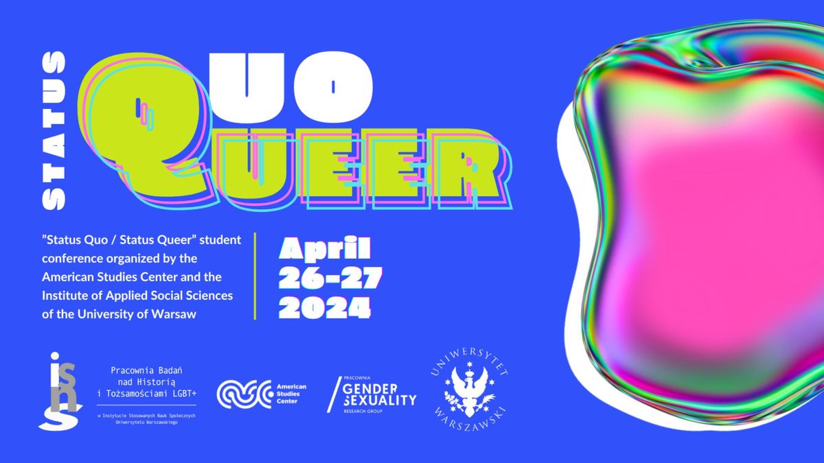 \u201cStatus Quo \/ Status Queer\u201d student conference 