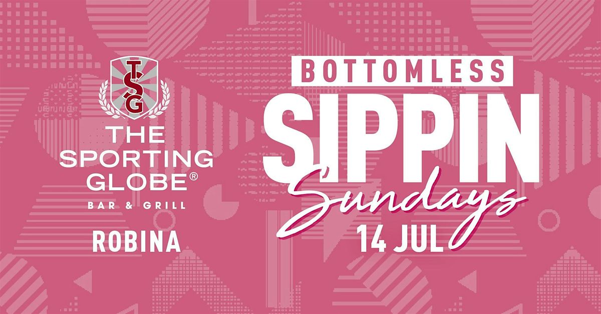Bottomless Sippin Sundays - Robina