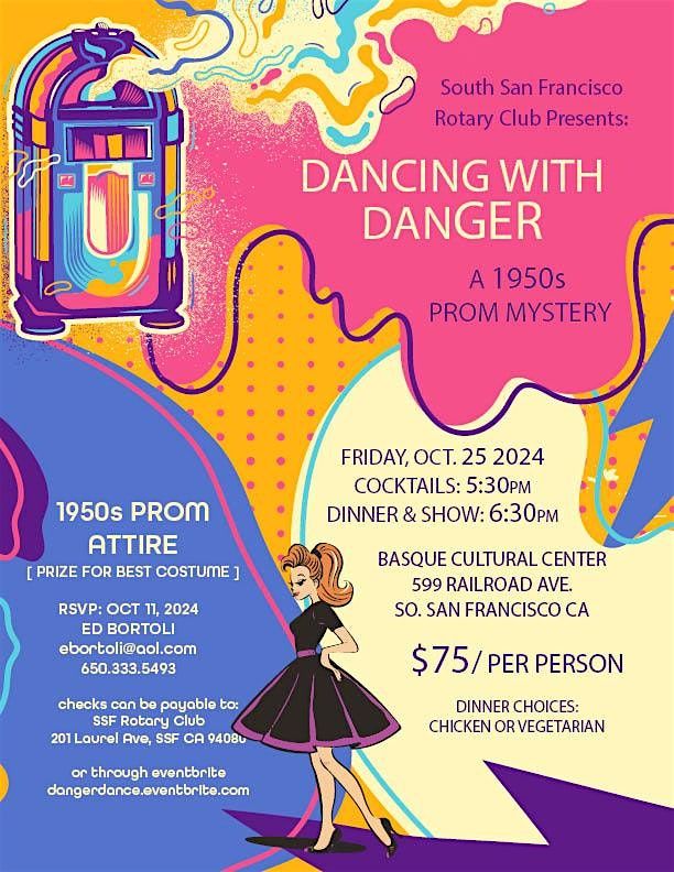 Dancing with Danger - Sponsored by Rotary of South San Francisco