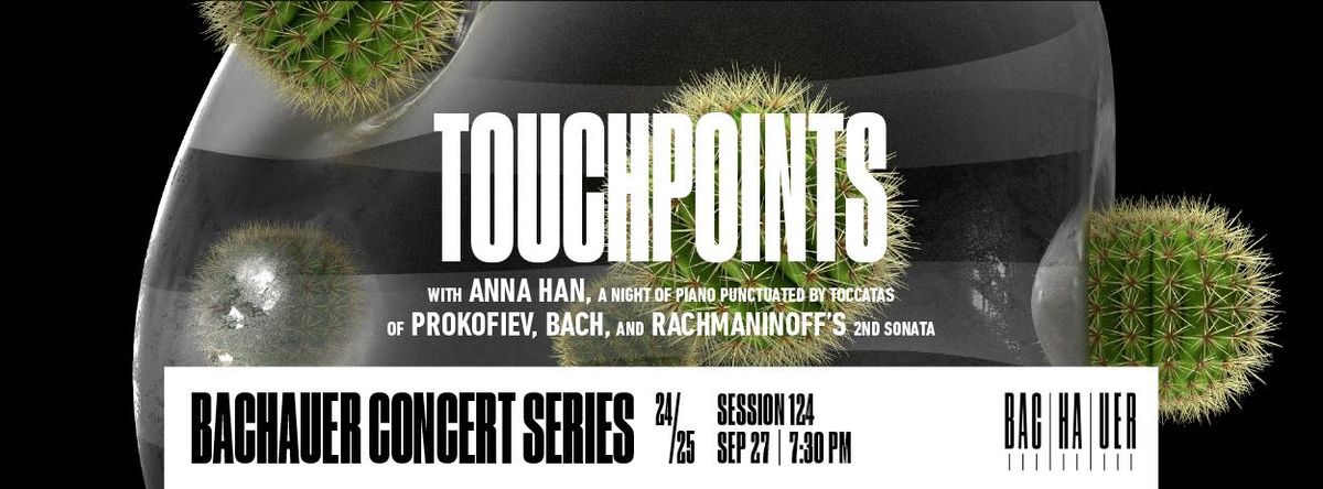 TOUCHPOINTS Concert with Anna Han