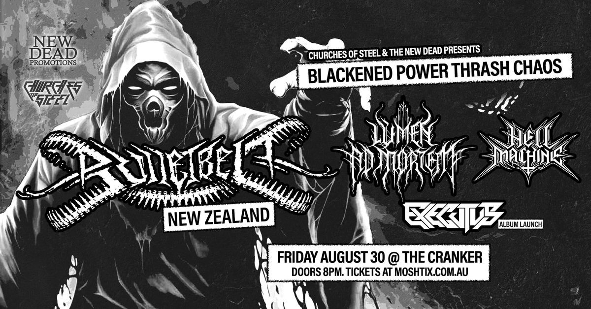Blackened Power Thrash Chaos! Feat. Bulletbelt (NZ) & More!