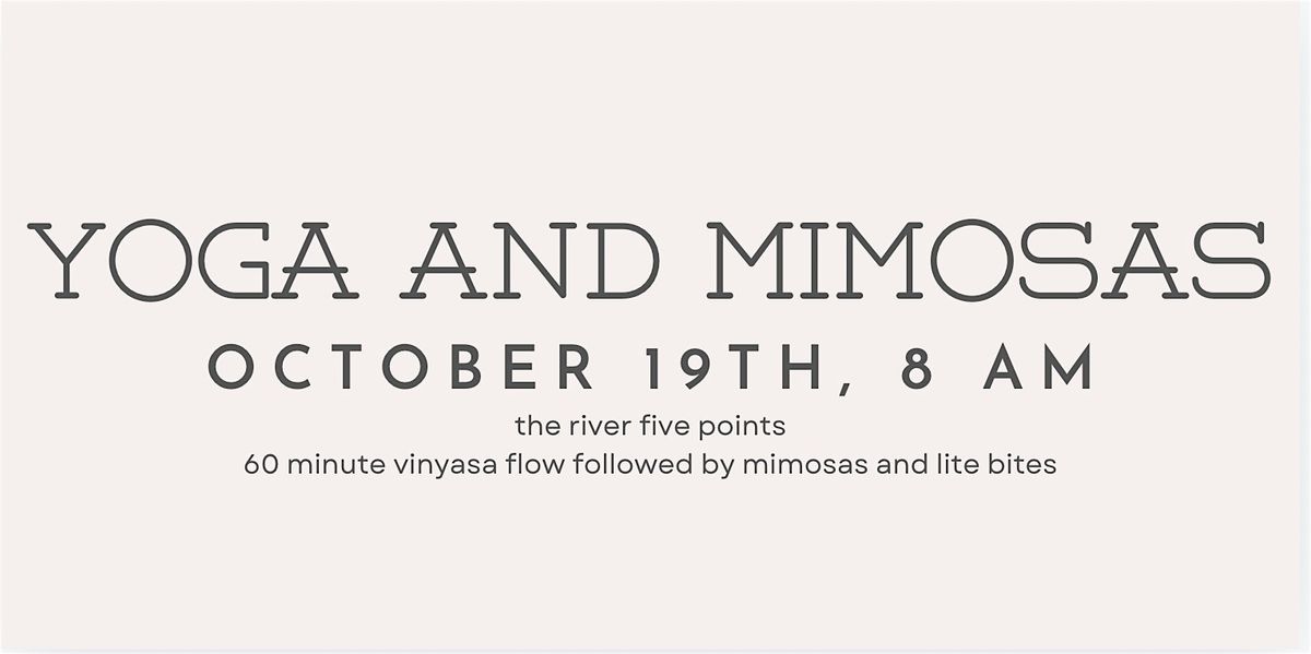 Yoga and Mimosas at The River Five Points