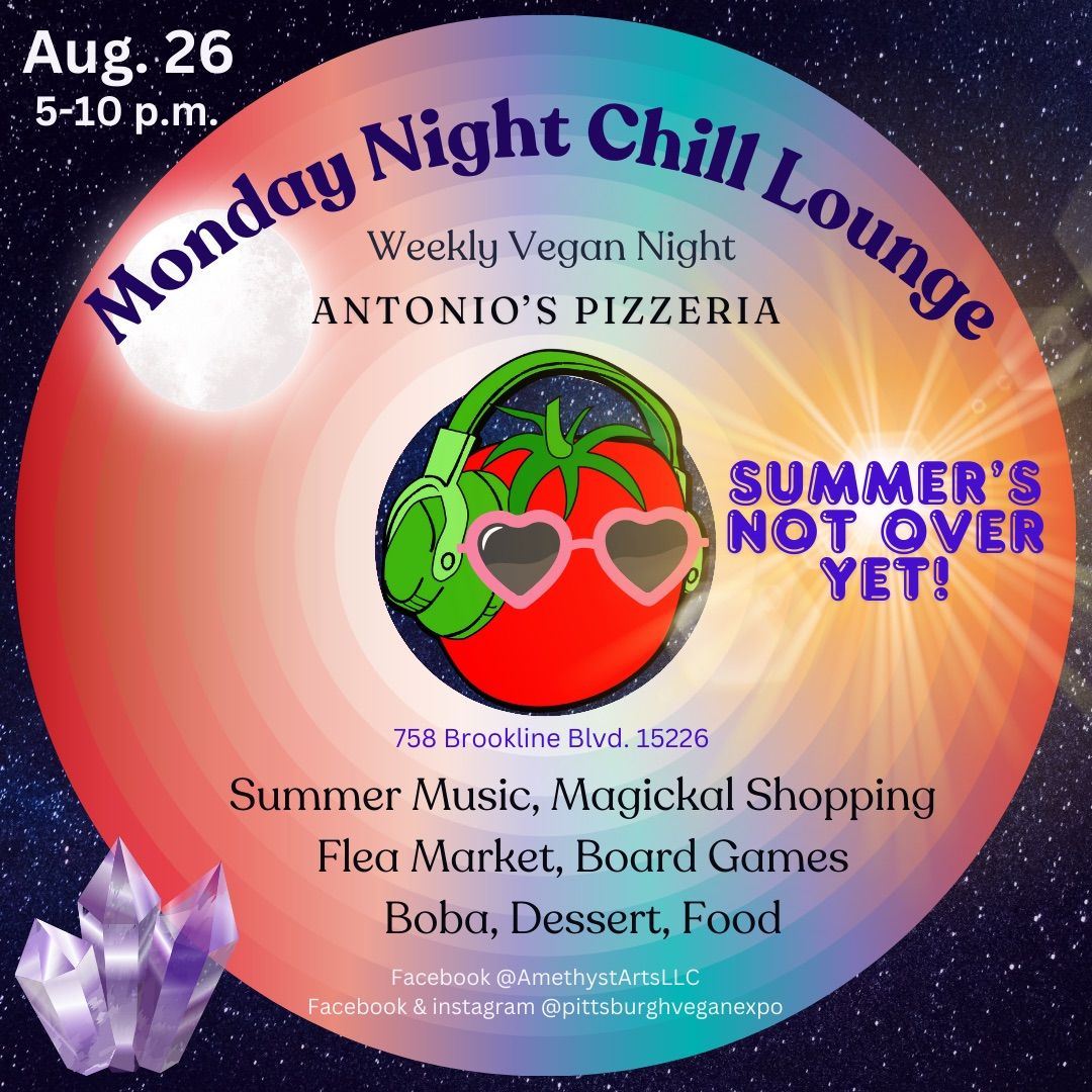 Summer\u2019s Not Over Yet Chill Lounge (aka weekly Vegan Night)