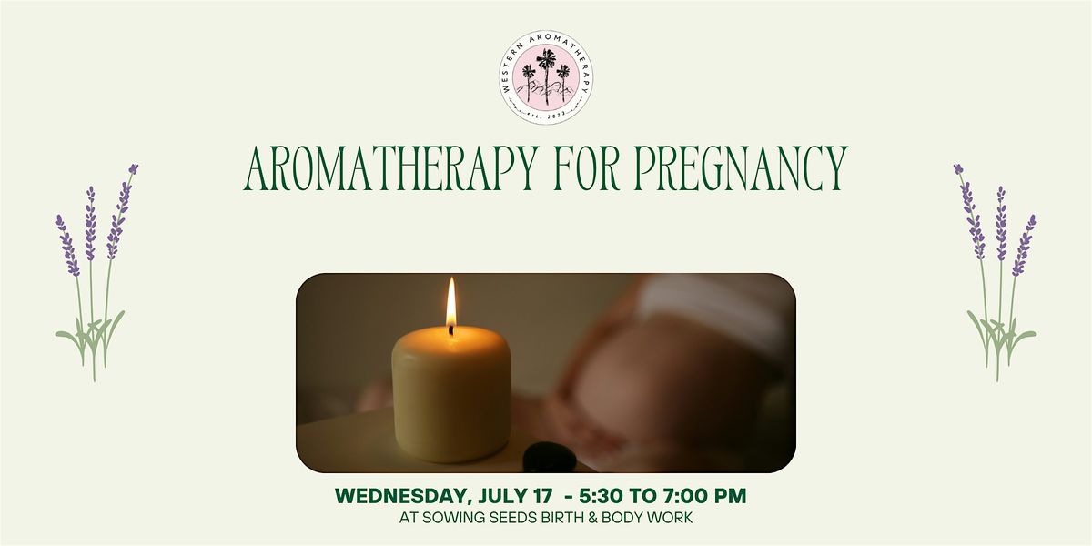 Aromatherapy for Pregnancy