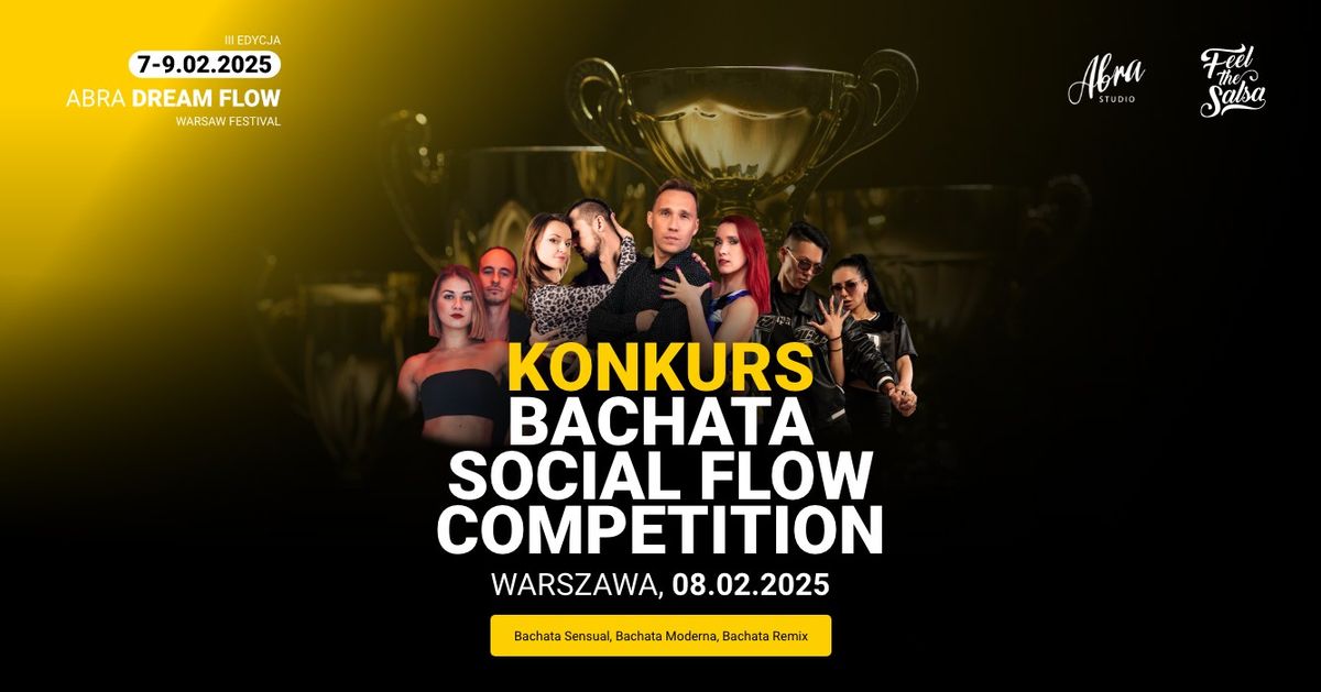 Bachata Social Flow Competition podczas III edycji ABRA DREAM FLOW Warsaw Festival