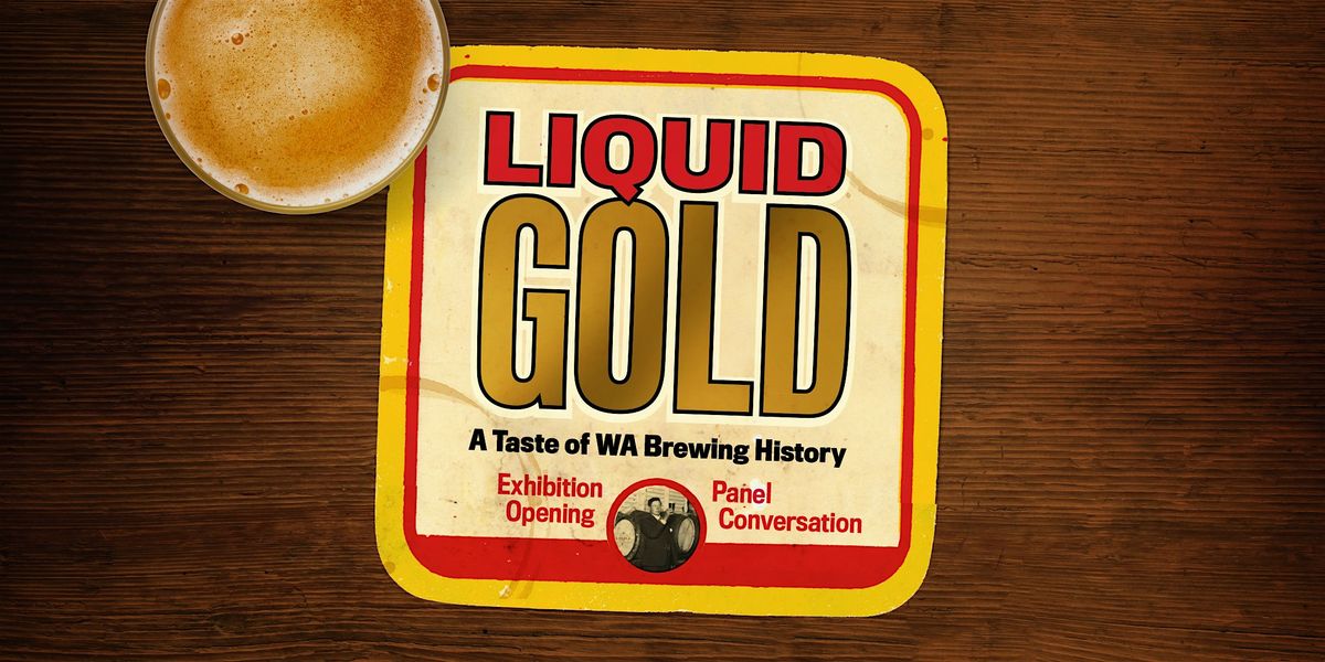 Liquid Gold: A Taste of WA Brewing History