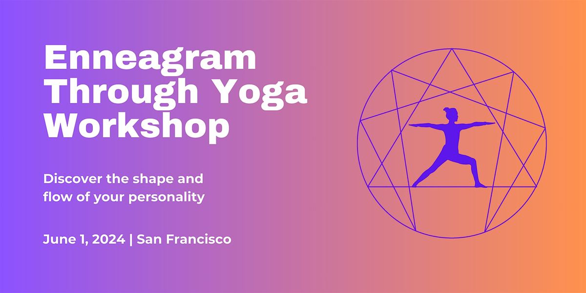 Enneagram Through Yoga: Discover the Shape and Flow of Your Personality