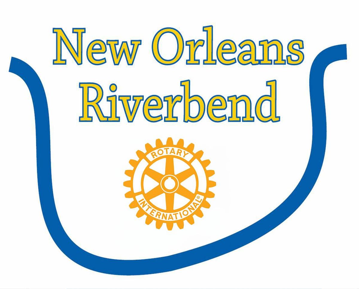 Rotary Club of New Orleans Riverbend Evening Meeting