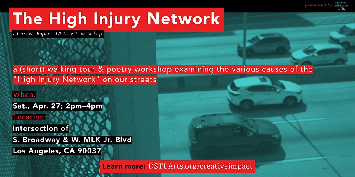 The High Injury Network (An "LA Transit" Poetry Workshop)